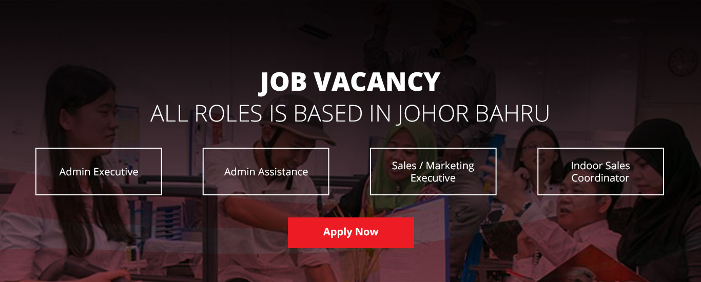 Job Vacancy (All roles based in Johor Bahru) | Agensi Pekerjaan Shaveh Johor Bahru